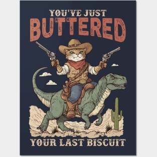 You've Just Buttered Your Last Biscuit Shirt Funny Cowboy Cat Tshirt, Meowdy Partner  M0560 Posters and Art